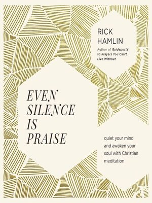cover image of Even Silence Is Praise